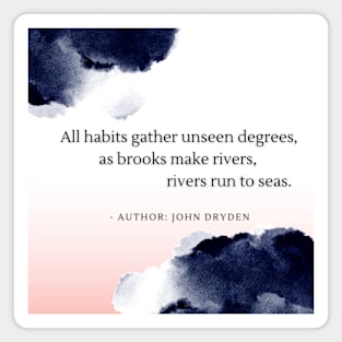 Habits by John Dryden Magnet